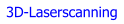 3D-Laserscanning